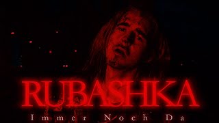 RUBASHKA - Immer Noch Da (prod. by Jan Berg)