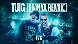 Ezg - Tuig (Omnya Remix)