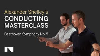 Alexander Shelley Conducting Masterclass: Beethoven 5