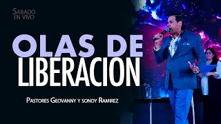 Ola De Liberación | Pastores Geovanny Y Sondy Ramirez | 05.18.2024