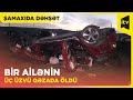 BMW idarəetmədən çıxaraq aşdı, üç nəfər öldü