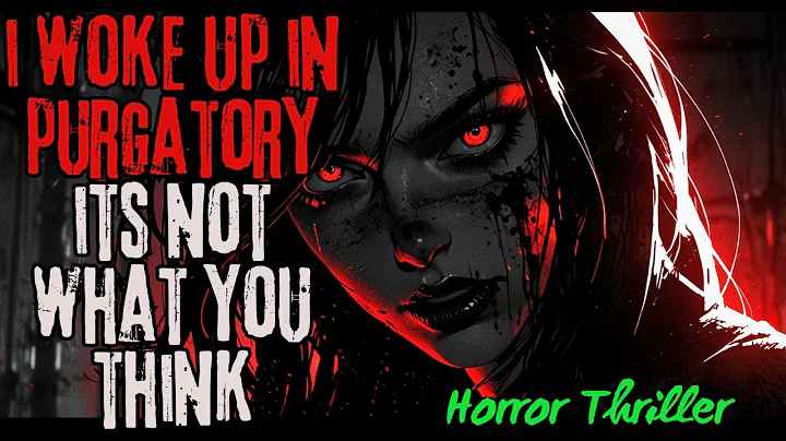NEVER DO This In Purgatory | Horror Thriller