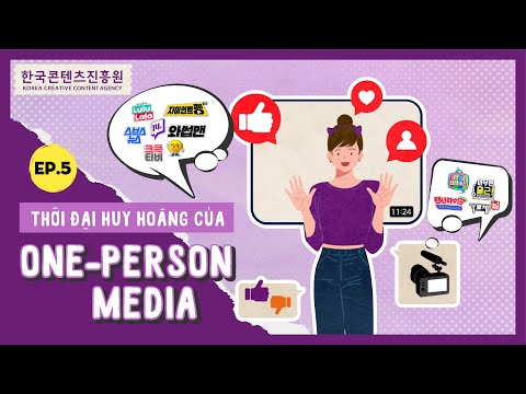 [KOCCA] THỜI ĐẠI HUY HOÀNG CỦA ONE-PERSON MEDIA | Ranh giới với truyền hình không còn tách biệt 📽