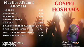 GOSPEL HAITIAN 2022 | GOSPEL HOSHAMA | ALBUM AROZEM | VIBRATION RETRO