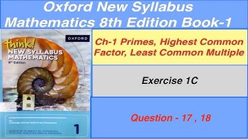 Exercise 1C  Question 17,18 Oxford New Syllabus Mathematics 8th edition Book 1 | By Sir GHAZALI