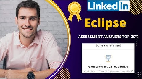 LinkedIn Eclipse Assessment Answers 2022 #linkedin #badge #quizanswers