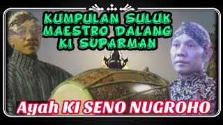 Kumpulan Suluk Khas Maestro Dalang | Ki Suparman Cermo Wiyoto
