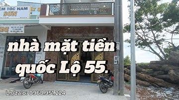 Bán Nhà Mặt Tiền Quốc Lộ 55 Khu cây Quéo  2 8 Tỷ DVCC (Đã bán)