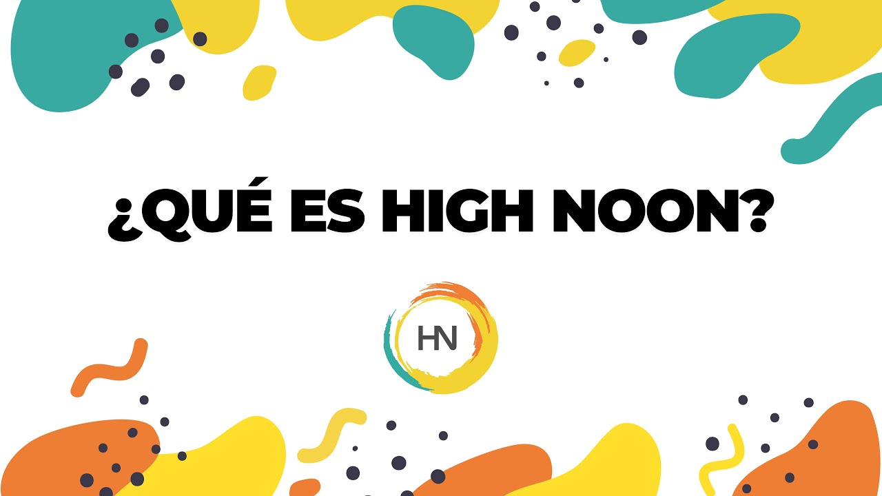 ¿Qué es High Noon? YouTube