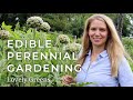 Edible Perennial Gardening - Plant Once, Harvest for Years