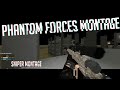 &quot;Grateful&quot; Phantom Forces Montage