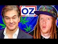 Dr oz makes colossal claims about weed that will make you mad