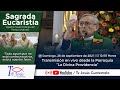 Sagrada Eucaristía con el Padre Hugo Estrada sdb. Parroquia La Divina Providencia. 26/09/2021