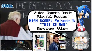 HIGH SCORE -  Episode 04: THIS IS WAR - V.G.O.P.P. - S:3-E:09