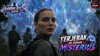 ANNIHILATION 2018 MOVIE RECAP 2