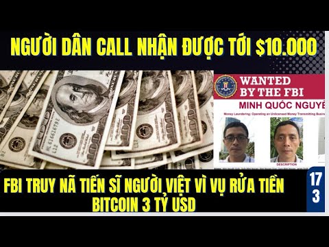 Làm thế nào để nhận được tới $10.000 &Nhiều nhà ở Cali bị sậ.p ,-FBI truy nã ông Việt vì vụ rửa tiền