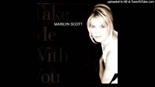 Marilyn Scott - Take me with you - Let me be the one chords