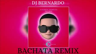 Daddy Yankee & Snow   Con Calma Bachata Remix Dj Bernardo