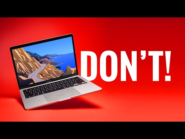 DON'T BUY the 13" M1 MacBook Pro