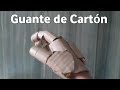 FABRICANDO UN GUANTE 100% CARTÓN