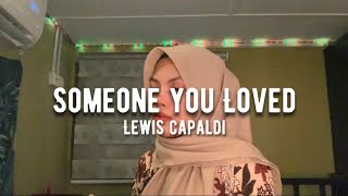 Someone You Loved - Lewis Capaldi (Cover)