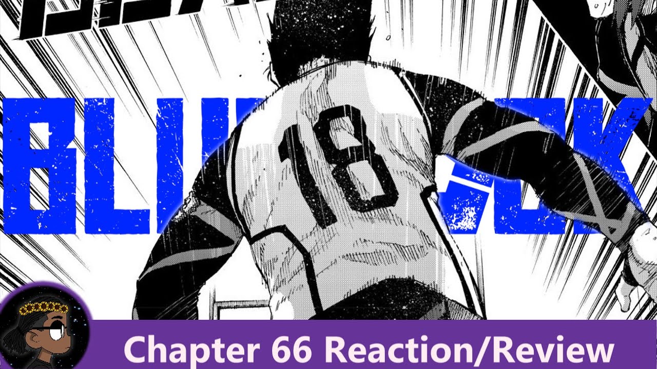 Blue Lock Chapter 66 BECOMING THE VILLAIN!!! Blue Lock Chapter 66 Reaction! | 悠 - YouTube
