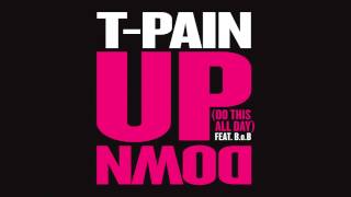 Download Lagu T-Pain feat. B.o.B - Up Down (Instrumental with Hook) MP3