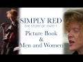 Capture de la vidéo The Story Of Simply Red Part 1 - Picture Book / Men And Women