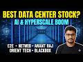 Best Data Center Stock in 2026? | E2E vs Netweb vs Anant Raj vs Orient Tech vs Blackbox