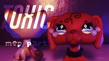 LPS - Toxic | Mep Part 10 For @FlowerPetshops