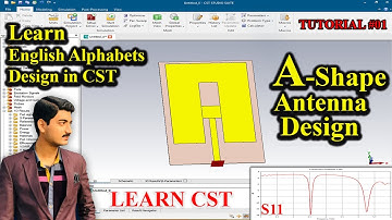 A-SHAPE ANTENNA DESIGN USING CST |LEARN ENGLISH ALPHABETS DESIGN IN CST |SMART ENGRZ |TUTORIAL#01