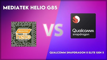 MediaTek Helio G85 vs Qualcomm Snapdragon 8 Elite Gen 5 Technical Comparison