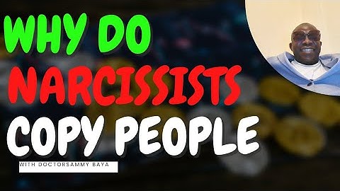 Why Do Narcissists Copy People / Why Narcissists Mirror You / NARCISSISTIC COPYCAT