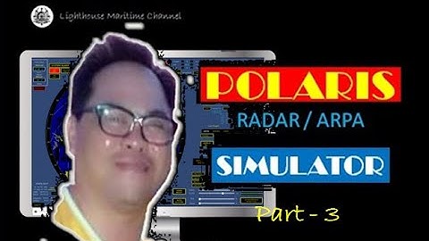 Polaris RADAR and ARPA Simulator   Part 3