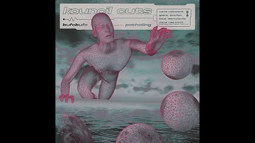 Bufo Bufo - Cave Network [Kouncil Cuts]