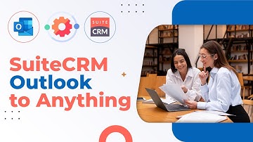 SuiteCRM Outlook to Anything | How to Create Records from Outlook Email in SuiteCRM