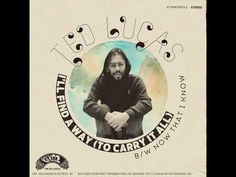 Ted Lucas - Now That I Know [First Pressing Vinyl Rip]