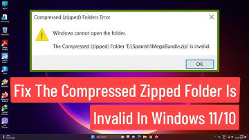 Fix The Compressed Zipped Folder Is Invalid Error In Windows 11/10
