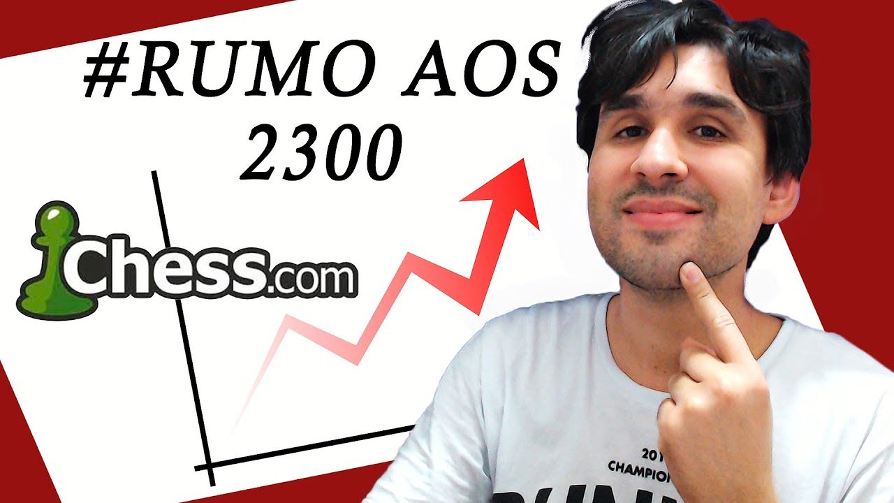 5 #Rumo aos 2300 - Jogando Xadrez online - Chess.com 