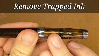 Remove Stuck Ink - How To Clean Fountain Pen Cap