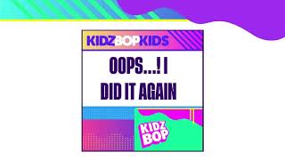 Watch Kidz Bop Kids Oopsi Did It Again video