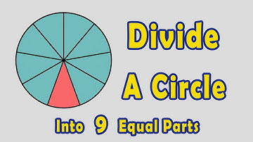 How to Divide a Circle into 9 Equal Parts