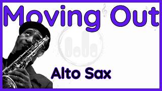 Moving Out (Sonny Rollins) Alto Sax (Eb) Transcription