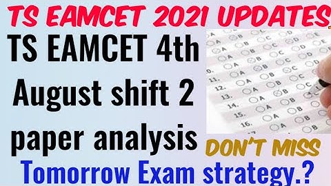TS EAMCET 2021 4th August Shift 2 Question paper Analysis//TS EAMCET 2021 Paper//Experts Analysis