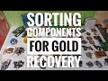 Sorting Components For Gold Recovery | Introducing The Components That contains Gold | Gold Recovery