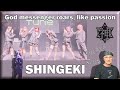 Shingeki (God messenger roars, like passion) (Reaction)