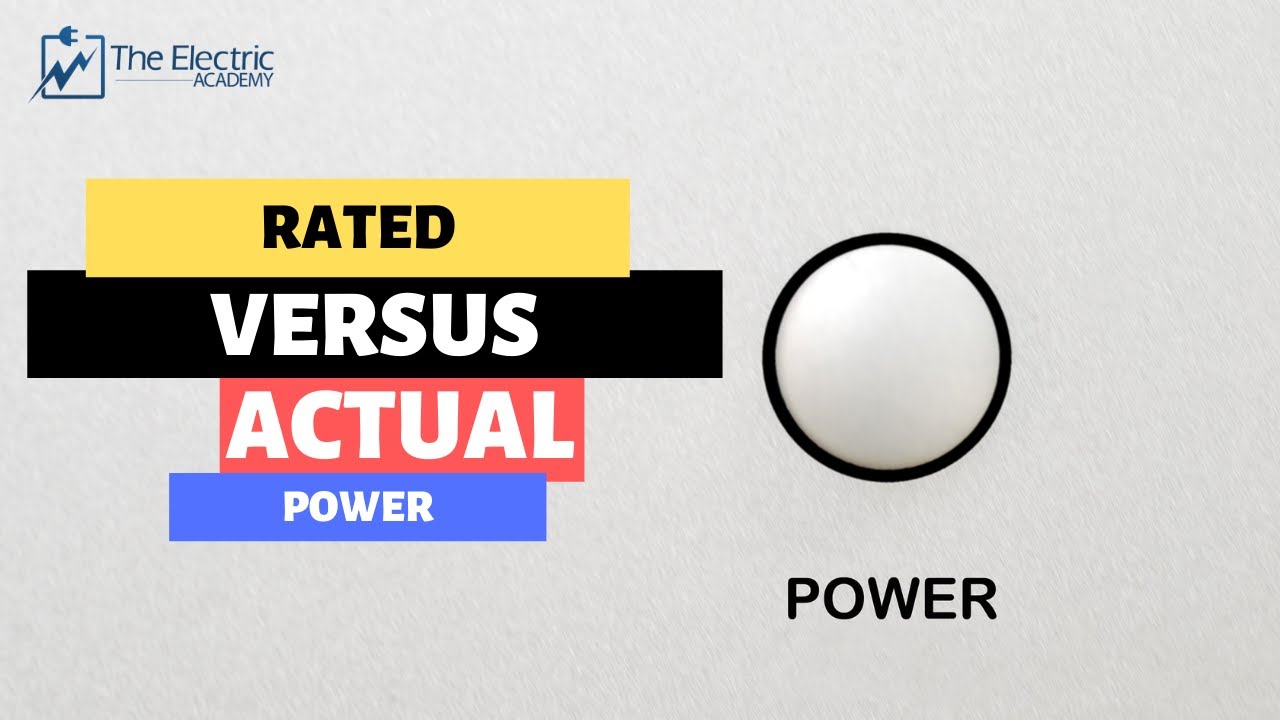 ACTUAL POWER VS RATED POWER 