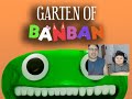jugando Garten of  Ban Ban!! - Las Aventras de Nachin