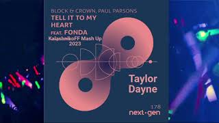 Taylor Dayne vs. Block & Crown x Paul Parsons ft. Fonda - Tell It to My Heart (KalashnikoFF Mash Up)