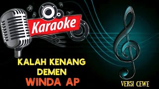 karaoke KALAH KENANG DEMEN winda ap